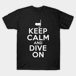 Keep Calm And Dive On' Cool Swimming Scuba T-Shirt